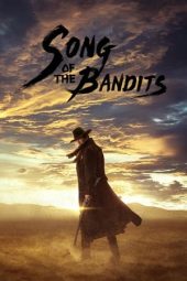 Song of the Bandits (2023) Sub Indo