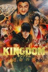 Nonton Movie Kingdom 3: The Flame of Destiny (2023) Sub Indo