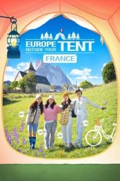 Nonton Europe Outside Your Tent: Southern France (2024) Sub Indo